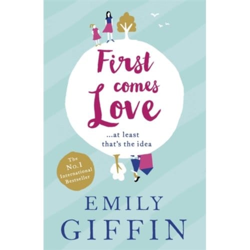 First Comes Love - Emily Giffin