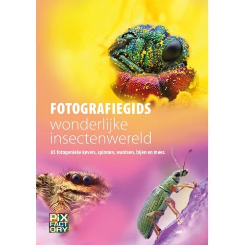 Fotografiegids Wonderlijke Insectenwereld - Fotografiegidsen - Macro
