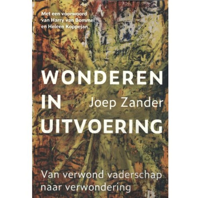 Wonderen In Uitvoering - Joep Zander