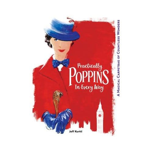 Practically Poppins In Every Way A Magic - JEFF KURTTI