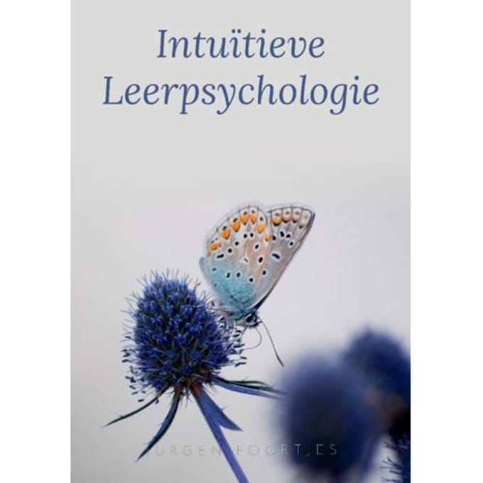 Intuïtieve Leerpsychologie - Jurgen Foortjes