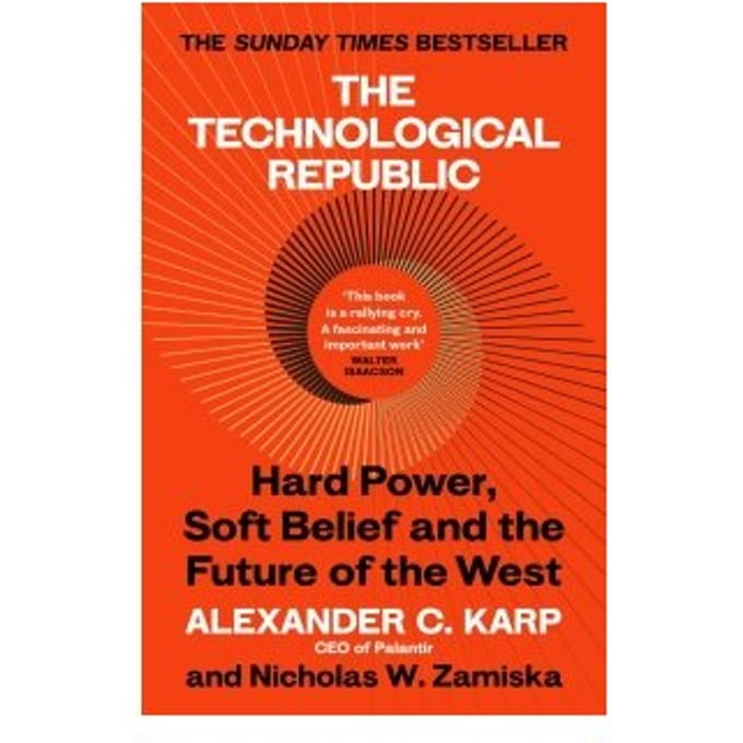 The Technological Republic - Alexander C. Karp