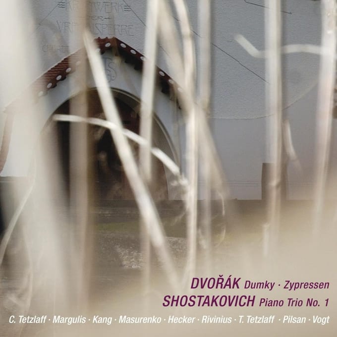 Dvorak: Dumky; Zypressen; Shostakov