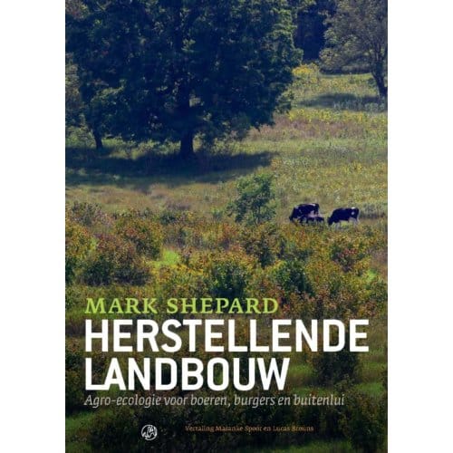 Herstellende Landbouw - Mark Shepard