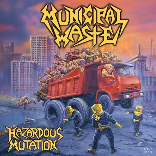 Hazardous Mutation - Municipal Waste