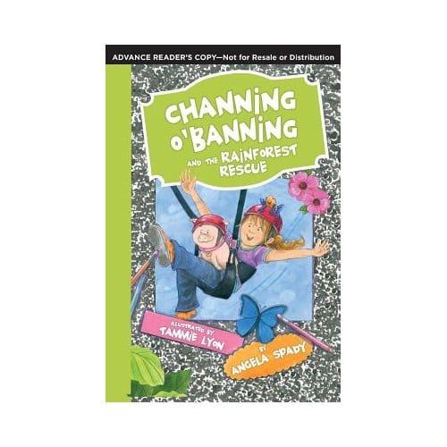 Channing O'Banning And The Rainforest Rescue - Angela Spady