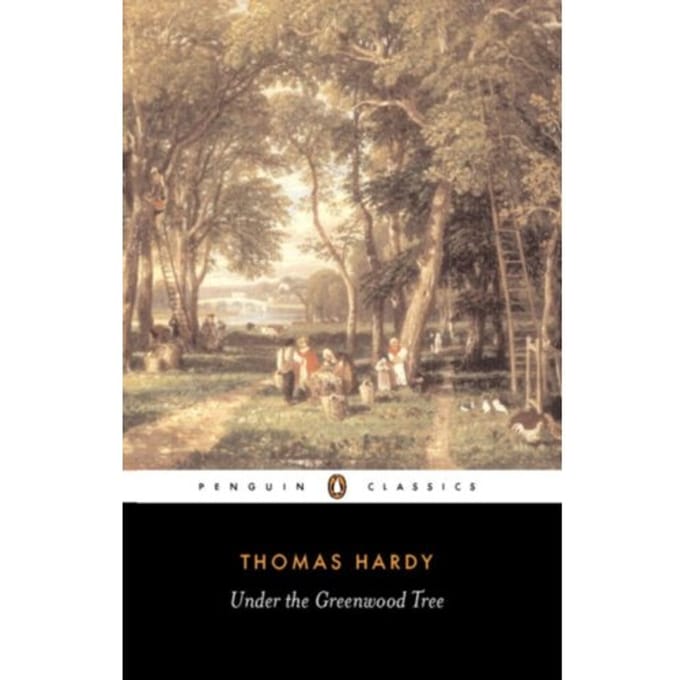Under The Greenwood Tree - Thomas Hardy