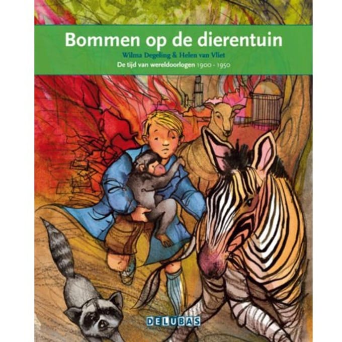 Bommen Op De Dierentuin / De Tweede Wereldoorlog - Terugblikken Leesboeken - Wilma Degeling