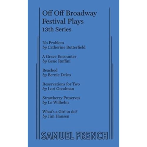 Off Off Broadway Festival Plays, 13th Series - Catherine Butterfield
