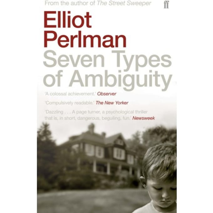 Seven Types Of Ambiguity - Elliot Perlman