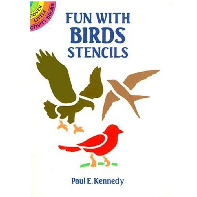 Fun With Birds Stencils - Paul E. Kennedy
