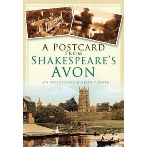 A Postcard From Shakespeare's Avon - Jan Dobrzynski