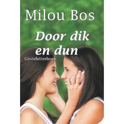 Door Dik En Dun - Milou Bos