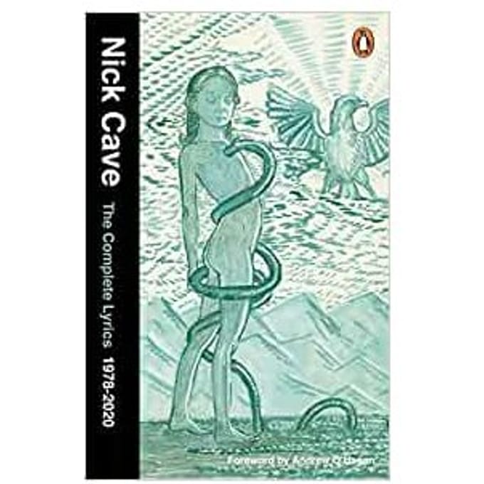 The Complete Lyrics - Nick Cave
