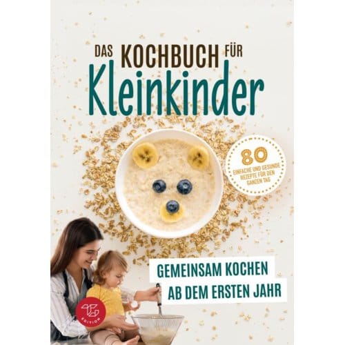 Das Kochbuch Für Kleinkinder Ab 1 (S/W-Version) - TG Edition