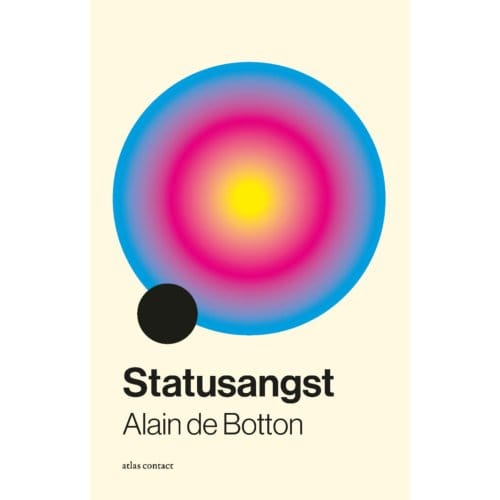 Statusangst - Alain de Botton