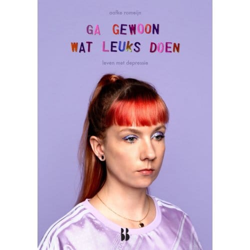 Ga Gewoon Wat Leuks Doen - Hoofdzaken - Aafke Romeijn