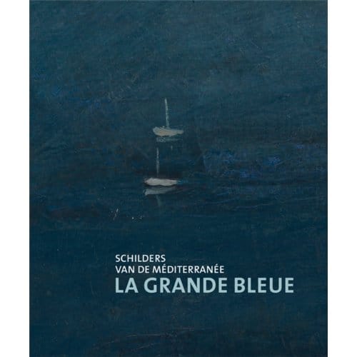 La Grande Bleue - Schilder Van De Méditerrannée - Fred Leeman
