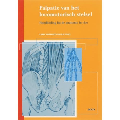 Palpatie Van Het Locomotorisch Stelsel - K. Stappaerts