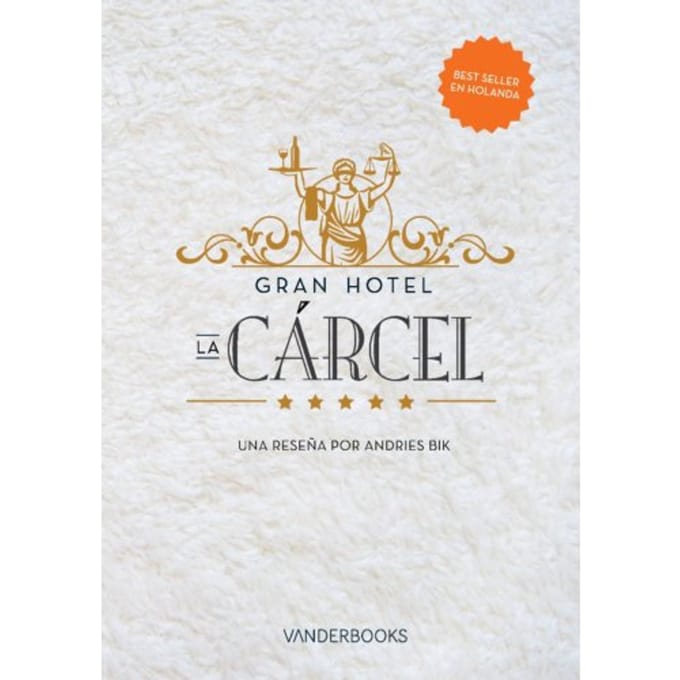 Gran Hotel La Cárcel - Andries Bik