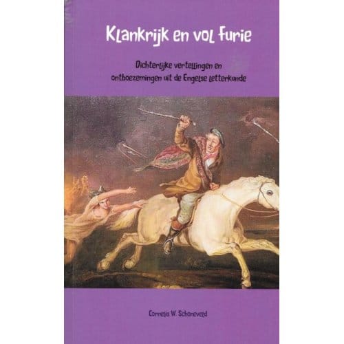 Klankrijk En Vol Furie - Cornelis W. Schoneveld