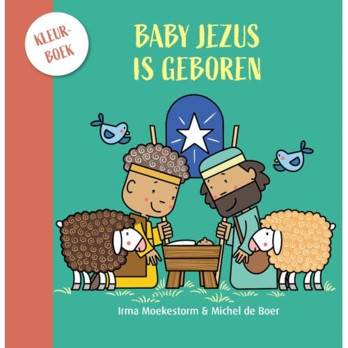 Baby Jezus Is Geboren Kleurboek - 5 Ex. - Irma Moekestorm