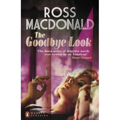 The Goodbye Look - Penguin Modern Classics - Ross Macdonald