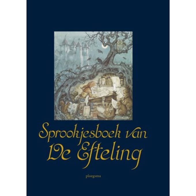 Sprookjesboek Van De Efteling - De Efteling B.V.