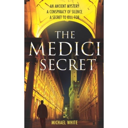 The Medici Secret - White, Michael