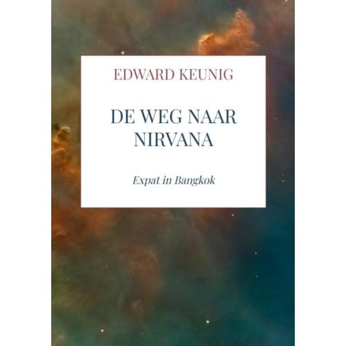 De Weg Naar Nirvana - Edward Keunig
