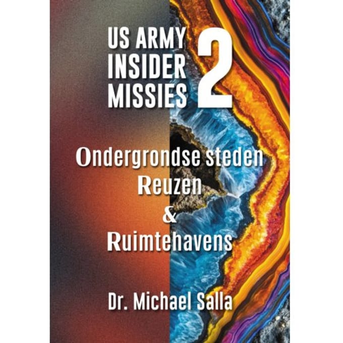 Ondergrondse Steden, Reuzen & Ruimtehavens - Us Army Insider Missies - Michael Salla