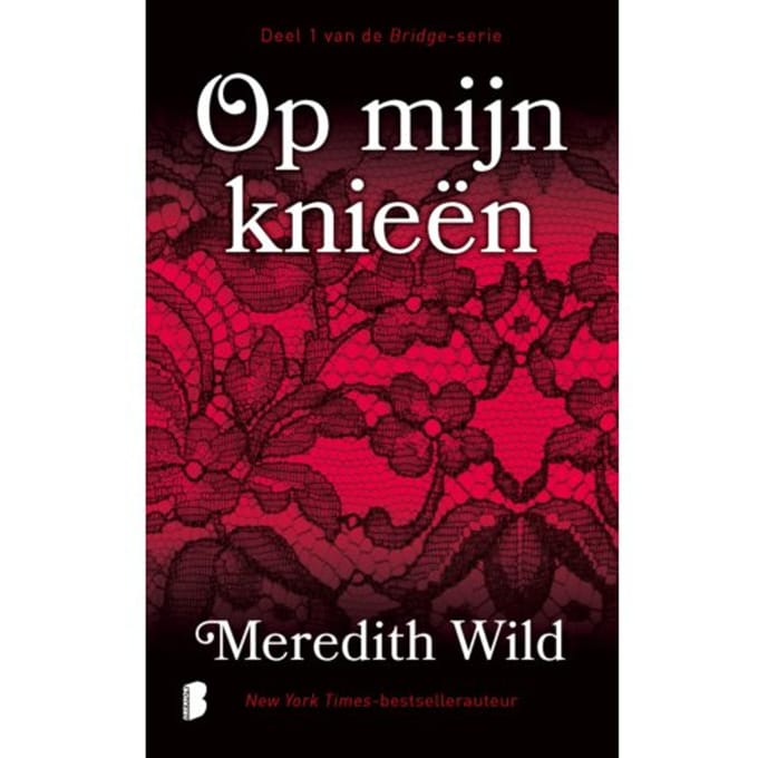 Op Mijn Knieën - Meredith Wild