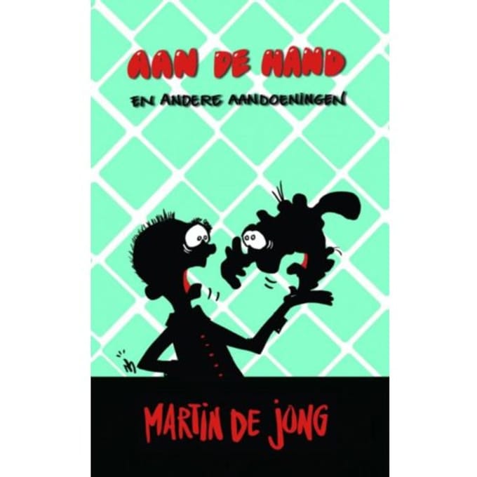 Aan De Hand En Andere Aandoeningen - Martin de Jong