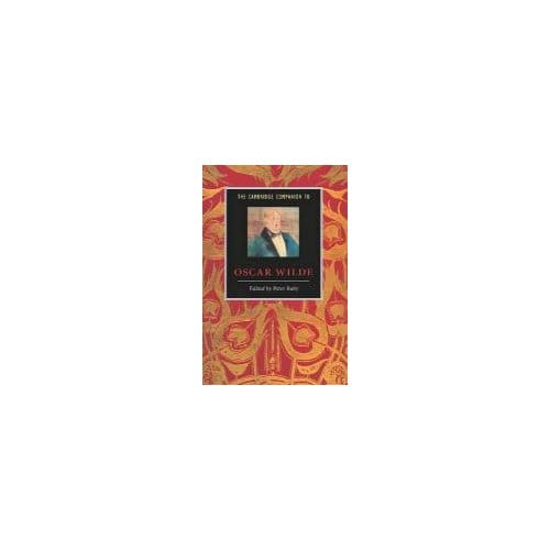 The Cambridge Companion To Oscar Wilde - Peter Raby