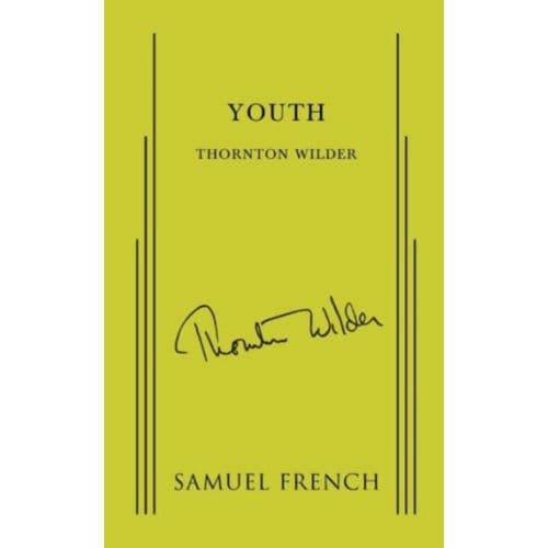 Youth - Thornton Wilder