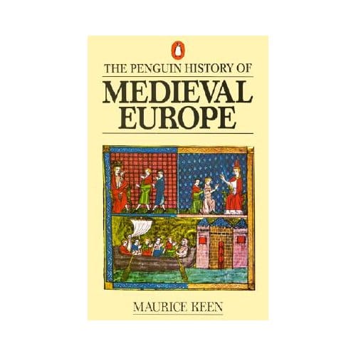 The Penguin History Of Medieval Europe - Maurice Keen