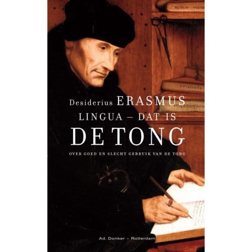 Lingua - Dat Is De Tong - Kleine Erasmus - Desiderius Erasmus