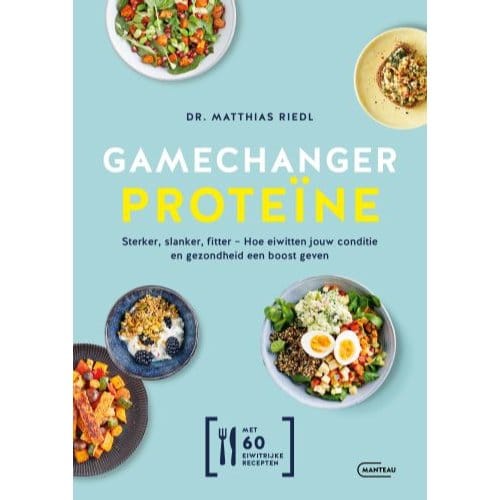 Gamechanger Proteïne - Matthias Riedl
