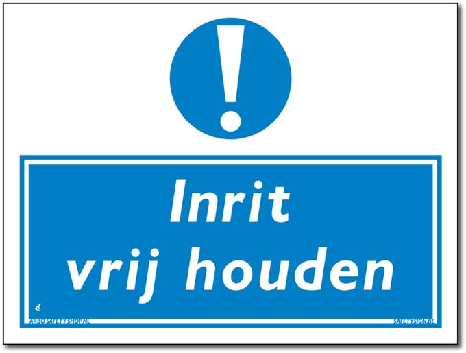 Inrit vrijhouden bord - Forex - 30 x 40 cm - Weerbestendig
