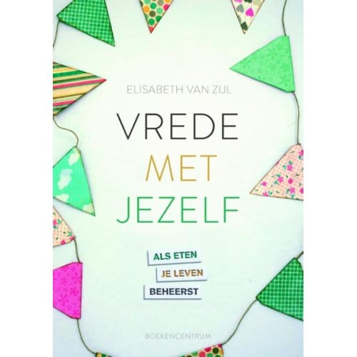 Vrede Met Jezelf - Elisabeth van Zijl