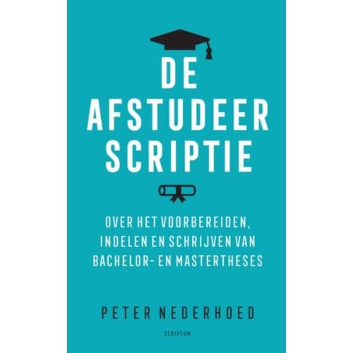 De Afstudeerscriptie - Peter Nederhoed