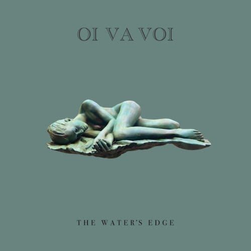 Oi Va Voi - The Water's Edge (CD)
