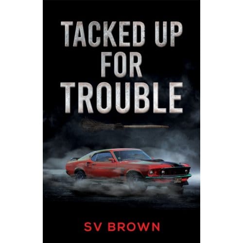 Tacked Up For Trouble - Brown, SV