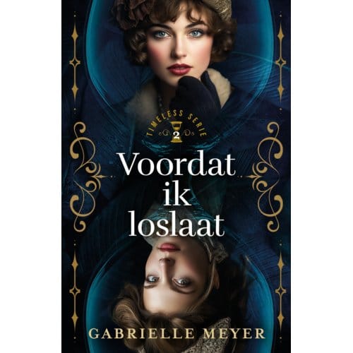 Voordat Ik Loslaat - Timeless - Gabrielle Meyer