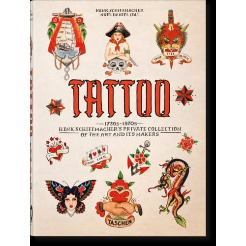Tattoo. 1730s-1970s. Henk Schiffmacher’s Private Collection. 45th Ed. - 40th Edition - Henk Schiffmacher