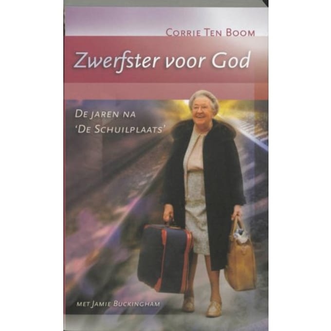 Zwerfster Voor God - Corrie ten Boom
