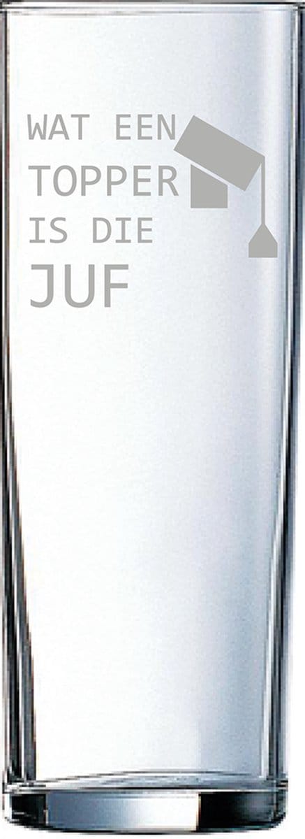 Gegraveerde longdrinkglas 31cl Wat een topper is die juf