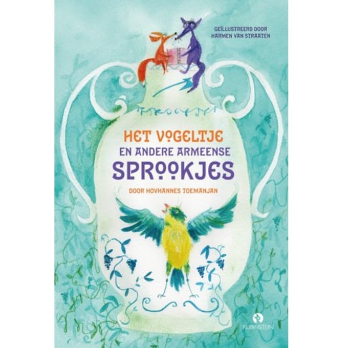 Het Vogeltje En Andere Armeense Sprookjes - Hovhannes Toemanjan
