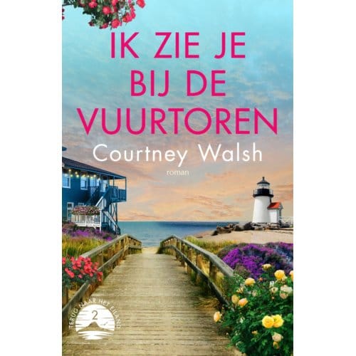 Ik Zie Je Bij De Vuurtoren - Terug Naar Het Eiland - Courtney Walsh