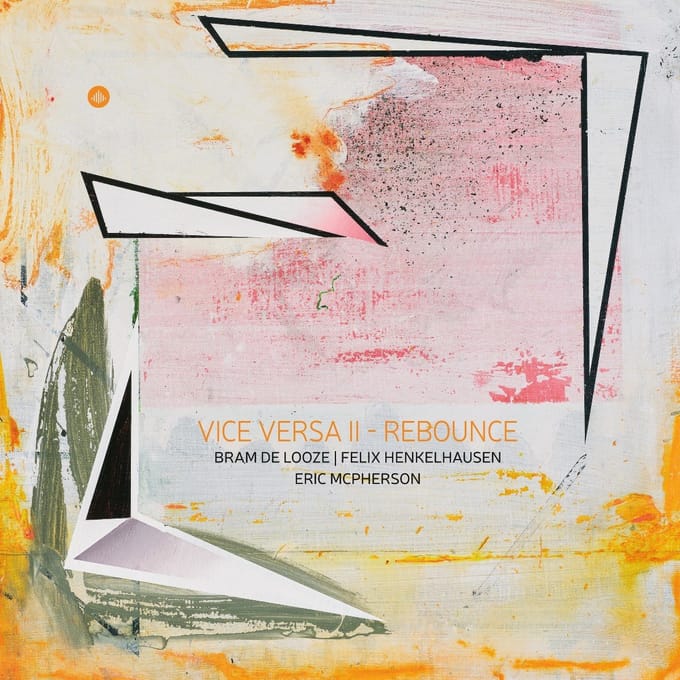 Vice Versa Ii - Rebounce - De Looze, Bram ! Henkelhausen, F